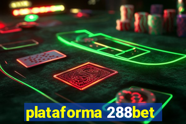 plataforma 288bet